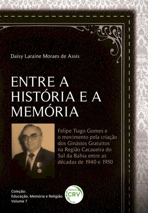 Entre a história e a memória(Kobo/電子書)