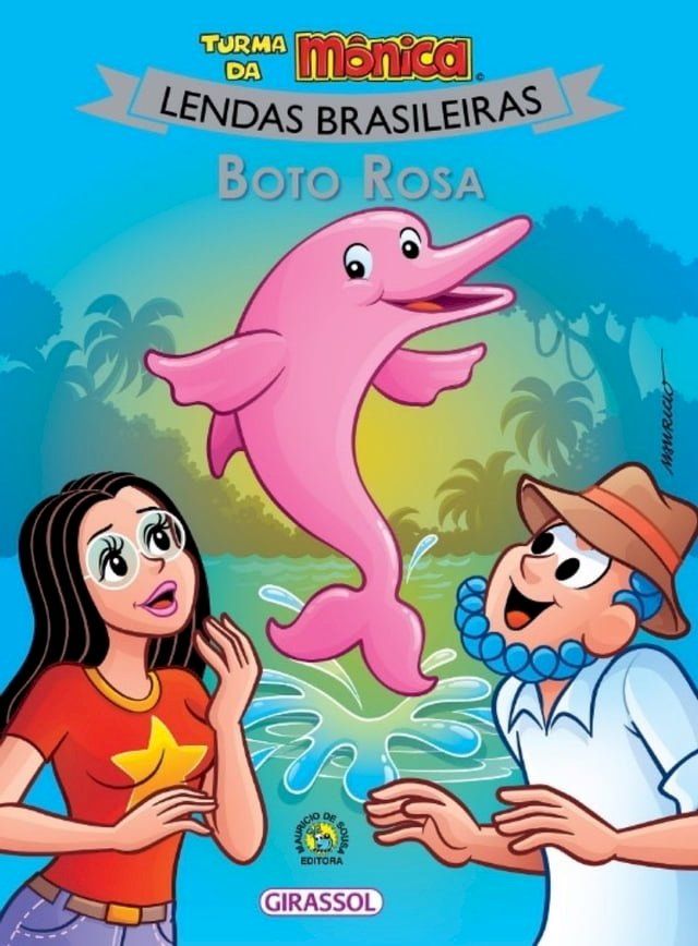  Turma da M&ocirc;nica - Lendas Brasileiras - Boto Rosa(Kobo/電子書)