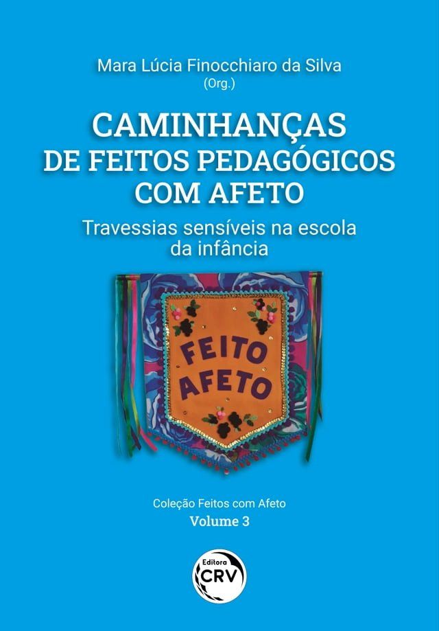  Caminhan&ccedil;as de feitos pedag&oacute;gicos com afeto(Kobo/電子書)