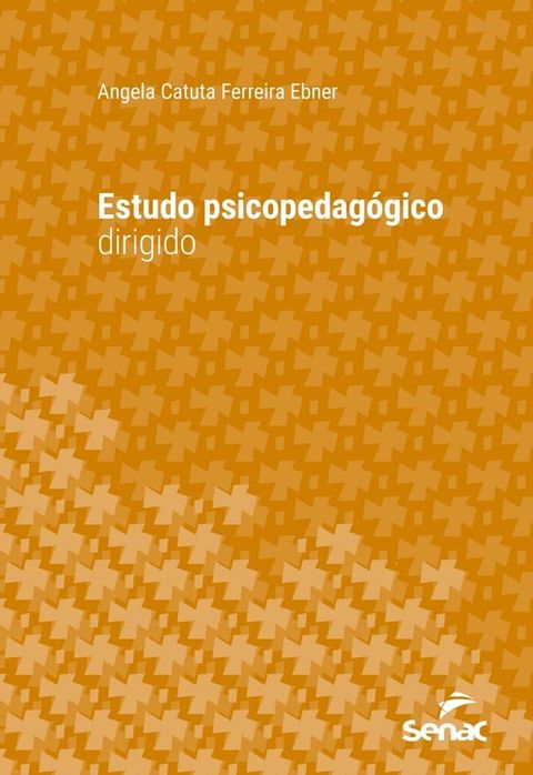 Estudo psicopedagógico dirigido(Kobo/電子書)