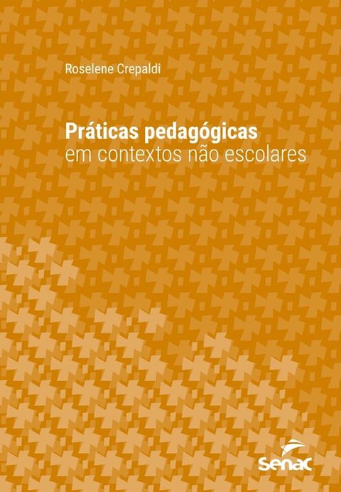 Pr&aacute;ticas pedag&oacute;gicas em contextos n&atilde;o escolares(Kobo/電子書)