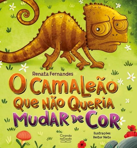 O camale&atilde;o que n&atilde;o queria mudar de cor(Kobo/電子書)