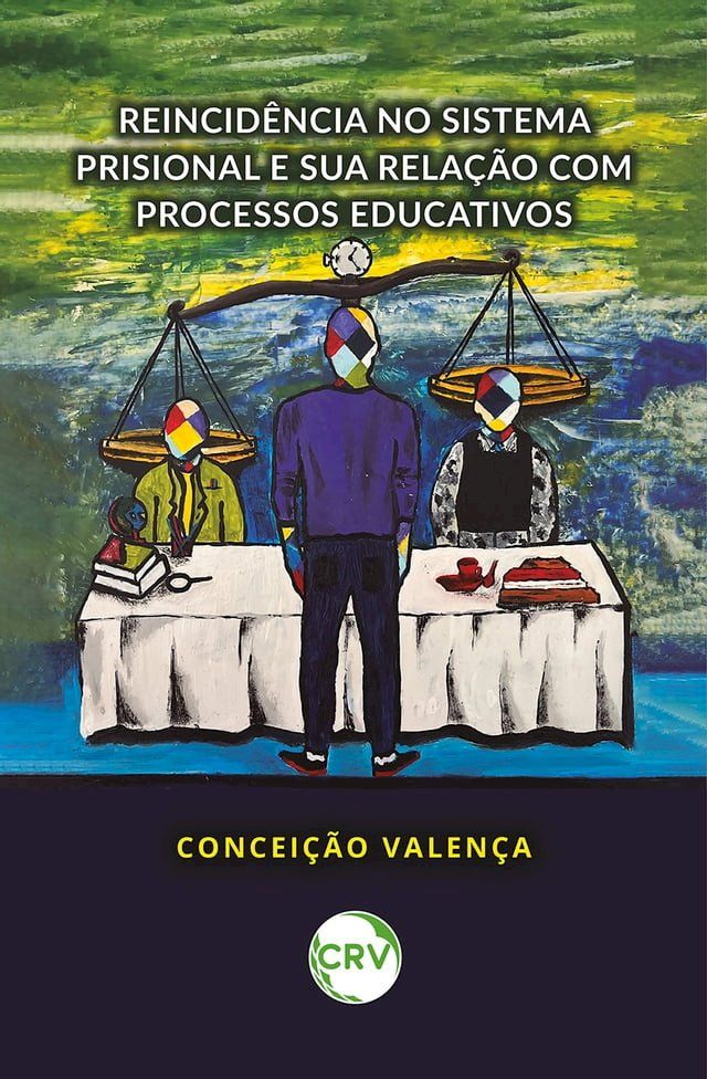  REINCID&Ecirc;NCIA NO SISTEMA PRISIONAL E SUA RELA&Ccedil;&Atilde;O COM PROCESSOS EDUCATIVOS(Kobo/電子書)