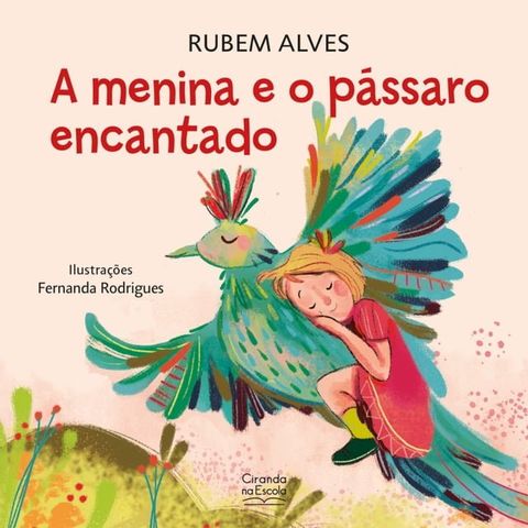 A menina e o pássaro encantado(Kobo/電子書)