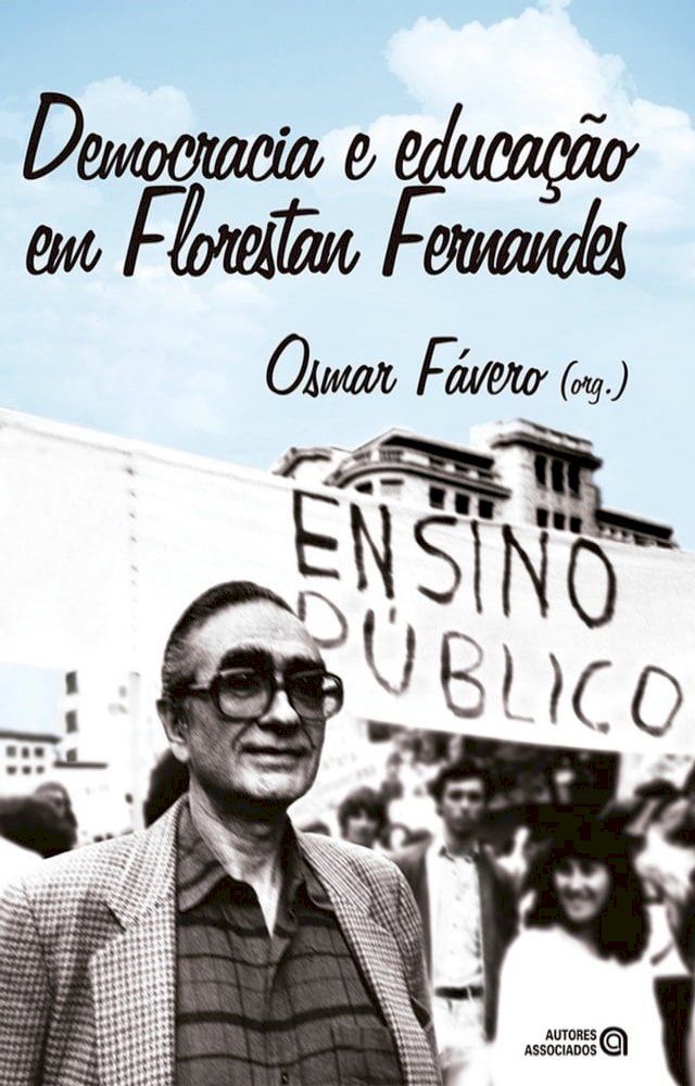  Democracia e educa&ccedil;&atilde;o em Florestan Fernandes(Kobo/電子書)