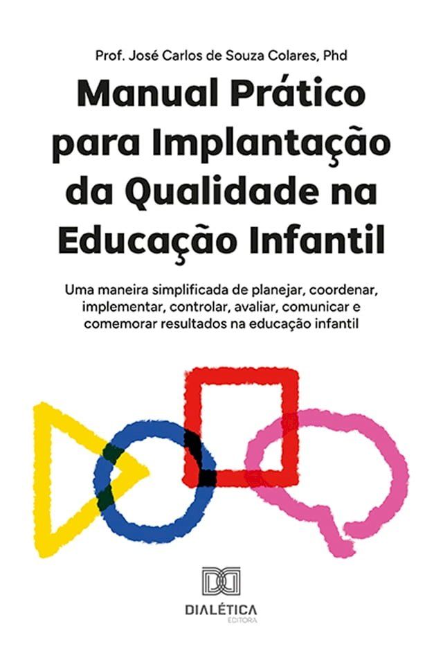  Manual Prático para Implantação da Qualidade na Educação Infantil(Kobo/電子書)