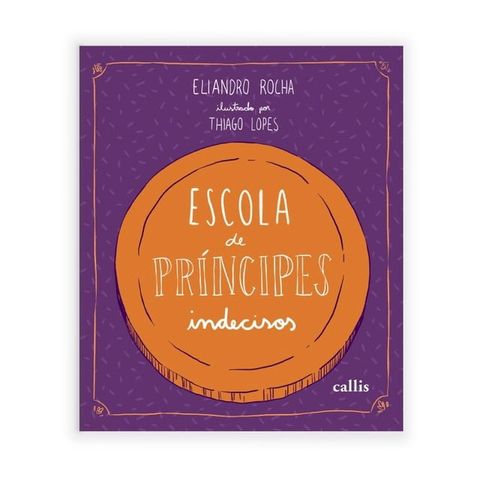 Escola de pr&iacute;ncipes indecisos(Kobo/電子書)