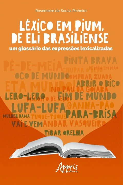 Léxico em Pium, de Eli Brasiliense: Um Glossário das Expressões Lexicalizadas(Kobo/電子書)