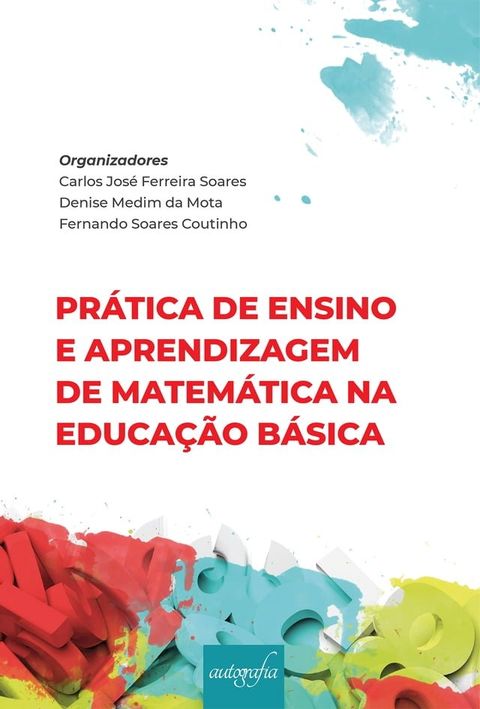 Pr&aacute;tica de ensino e aprendizagem de matem&aacute;tica na educa&ccedil;&atilde;o b&aacute;sica(Kobo/電子書)