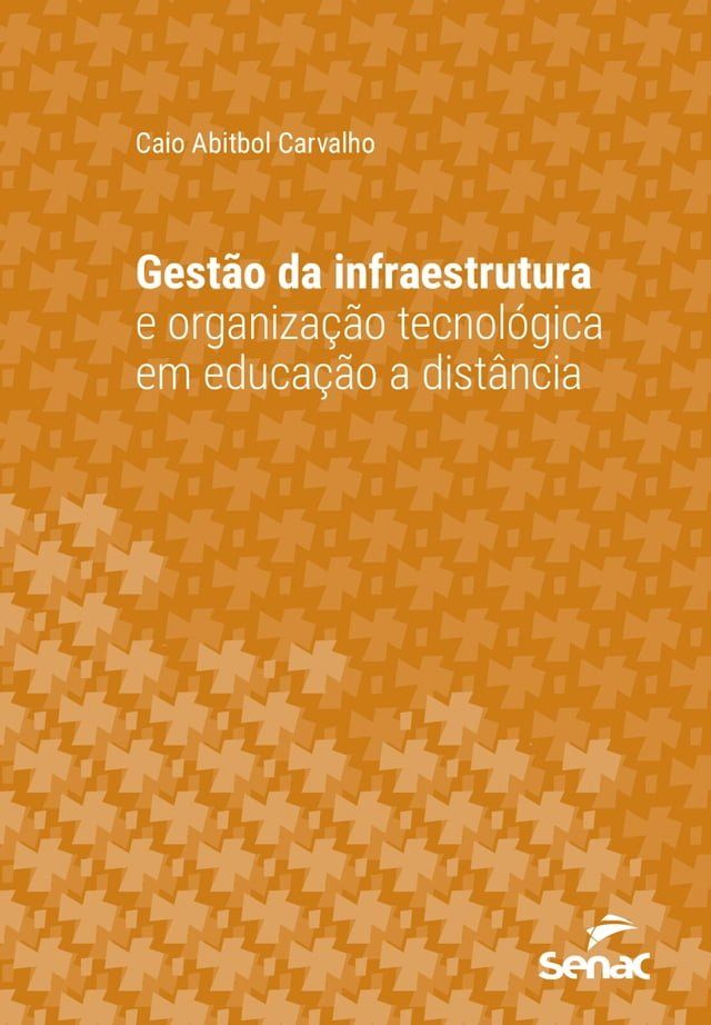  Gestão da infraestrutura e organização tecnológica em educação a distância(Kobo/電子書)