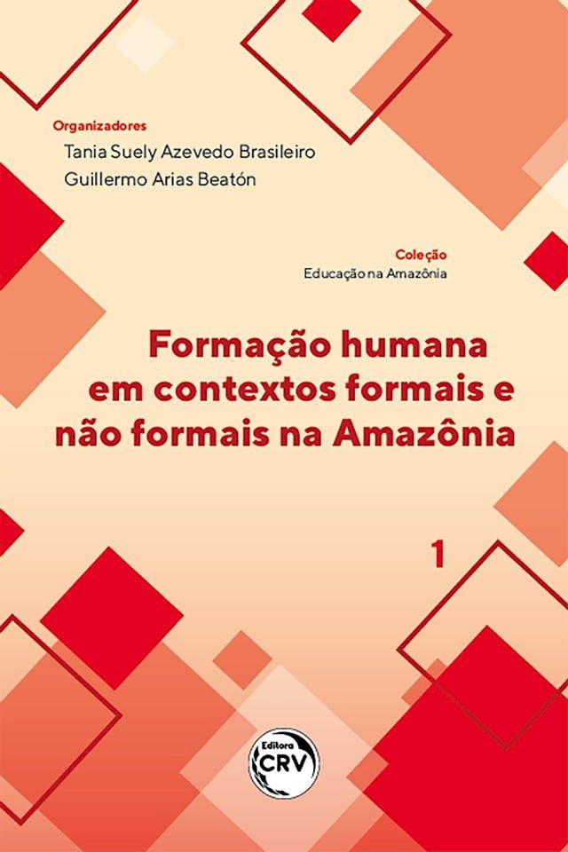  Formação humana em contextos formais e não formais na Amazônia coleção educação na Amazônia - volume 1(Kobo/電子書)