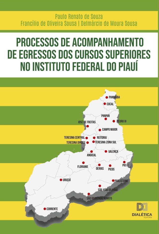  Processos de acompanhamento de egressos dos cursos superiores no Instituto Federal do Piauí(Kobo/電子書)