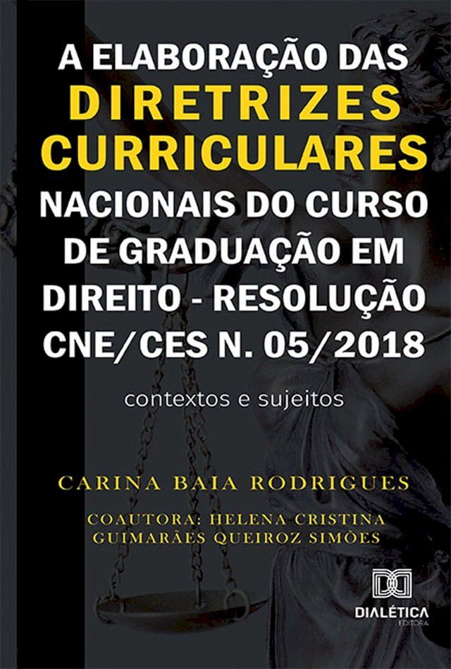  A elaboração das diretrizes curriculares nacionais do curso de graduação em direito - Resolução CNE/CES n. 05/2018(Kobo/電子書)