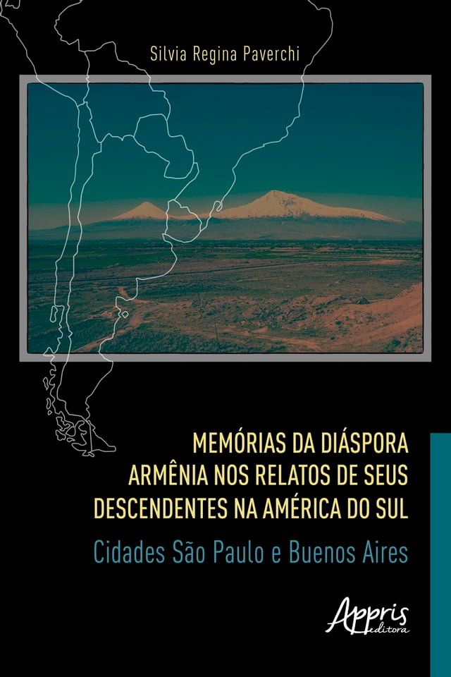  Memórias da Diáspora Armênia nos Relatos de seus Descendentes na América do Sul: Cidades São Paulo e Buenos Aires(Kobo/電子書)