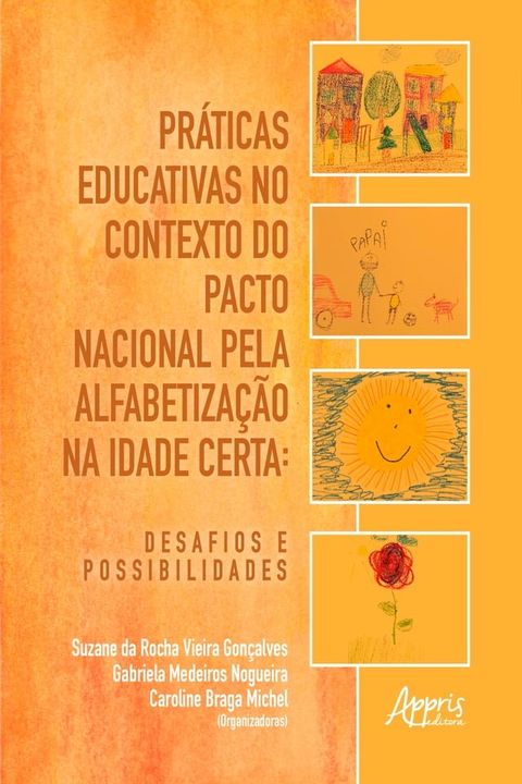 Pr&aacute;ticas Educativas no Contexto do Pacto Nacional pela Alfabetiza&ccedil;&atilde;o na Idade Certa:(Kobo/電子書)