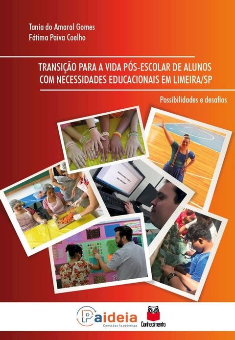 Transição para a vida pós-escolar de alunos com Necessidades Educacionais em Limeira/SP(Kobo/電子書)