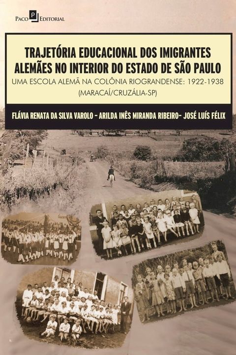 Trajet&oacute;ria Educacional dos Imigrantes Alem&atilde;es no Interior do Estado de S&atilde;o Paulo(Kobo/電子書)