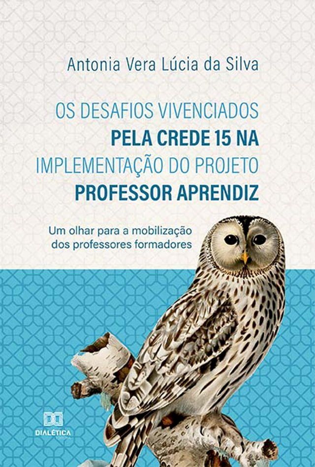  Os desafios vivenciados pela CREDE 15 na implementa&ccedil;&atilde;o do projeto professor aprendiz(Kobo/電子書)