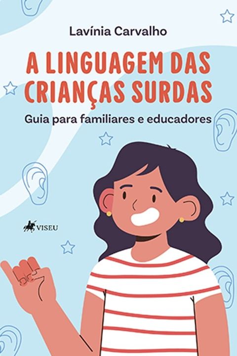 A linguagem das crianças surdas(Kobo/電子書)