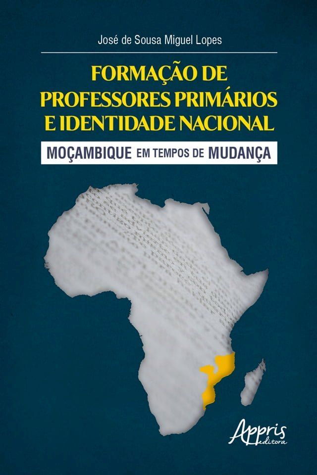  Formação de Professores Primários e Identidade Nacional: Moçambique em Tempos de Mudança(Kobo/電子書)