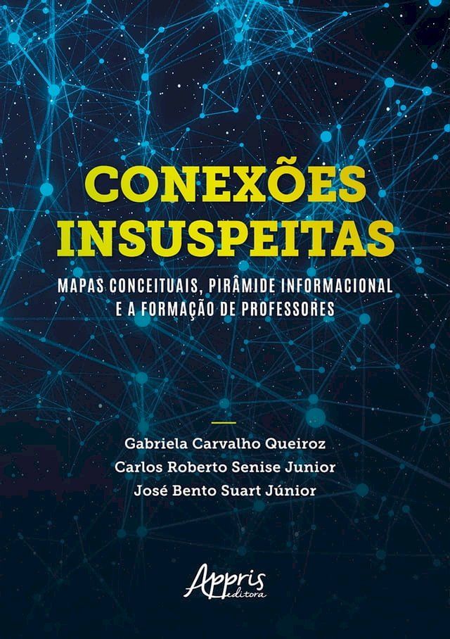  Conexões Insuspeitas: Mapas Conceituais, Pirâmide Informacional e a Formação de Professores(Kobo/電子書)