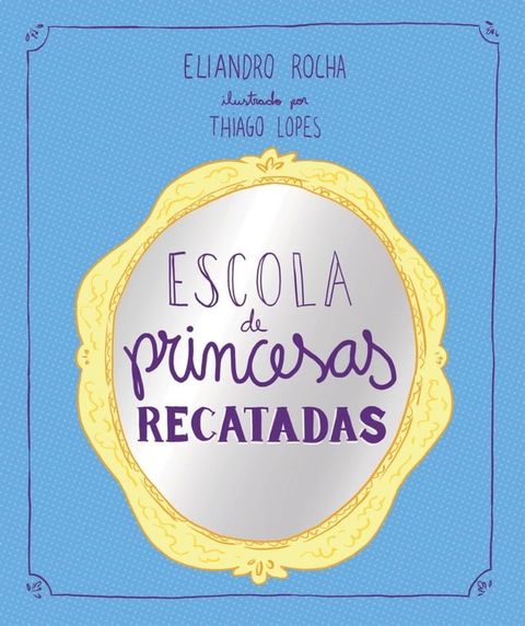 Escola de princesas recatadas(Kobo/電子書)