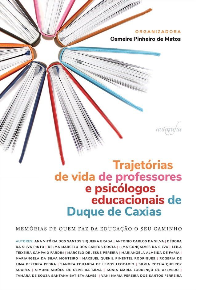  Trajetórias de vida de professores e psicólogos educacionais de Duque de Caxias: memórias de quem faz da educação o seu caminho(Kobo/電子書)