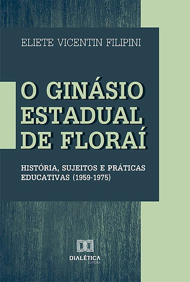  O Ginásio Estadual de Floraí(Kobo/電子書)