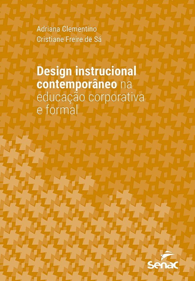  Design instrucional contemporâneo na educação corporativa e formal(Kobo/電子書)