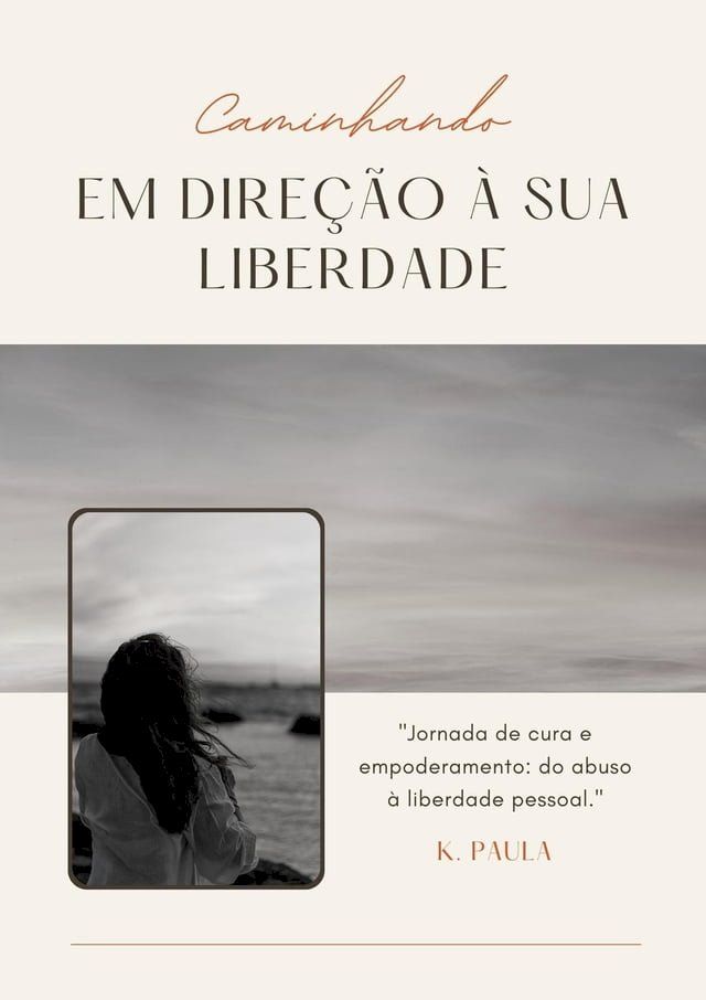  Caminhando em Direção à sua Liberdade(Kobo/電子書)