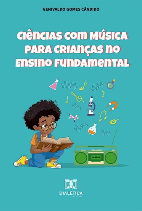 Ciências com Música para Crianças no Ensino Fundamental(Kobo/電子書)