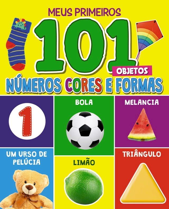  Meus Primeiros 101 Objetos - Números, Cores e Formas(Kobo/電子書)