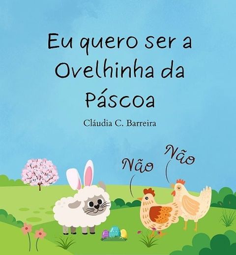 Eu quero ser a Ovelhinha da P&aacute;scoa(Kobo/電子書)