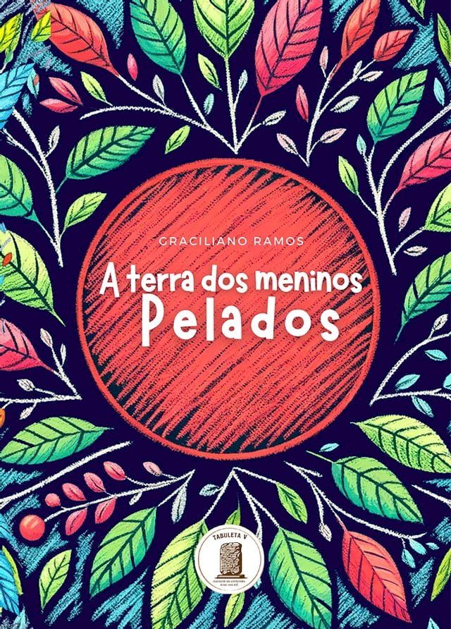  A Terra Dos Meninos Pelados(Kobo/電子書)