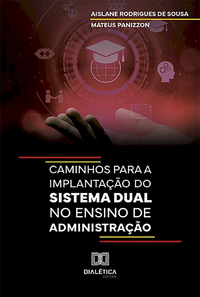  Caminhos para a implantação do Sistema Dual no ensino de administração(Kobo/電子書)