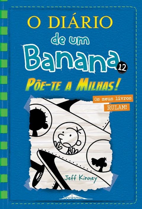 O Diário de um Banana 12: Põe-te a Milhas!(Kobo/電子書)