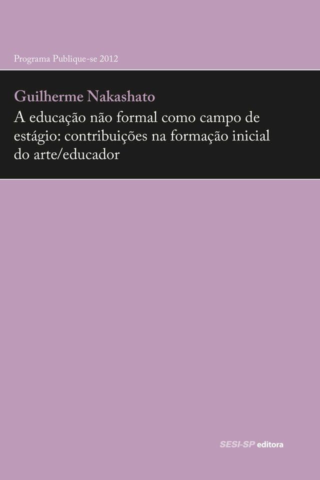  A educação não formal como campo de estágio: contribuições na formação inicial do arte/educador(Kobo/電子書)