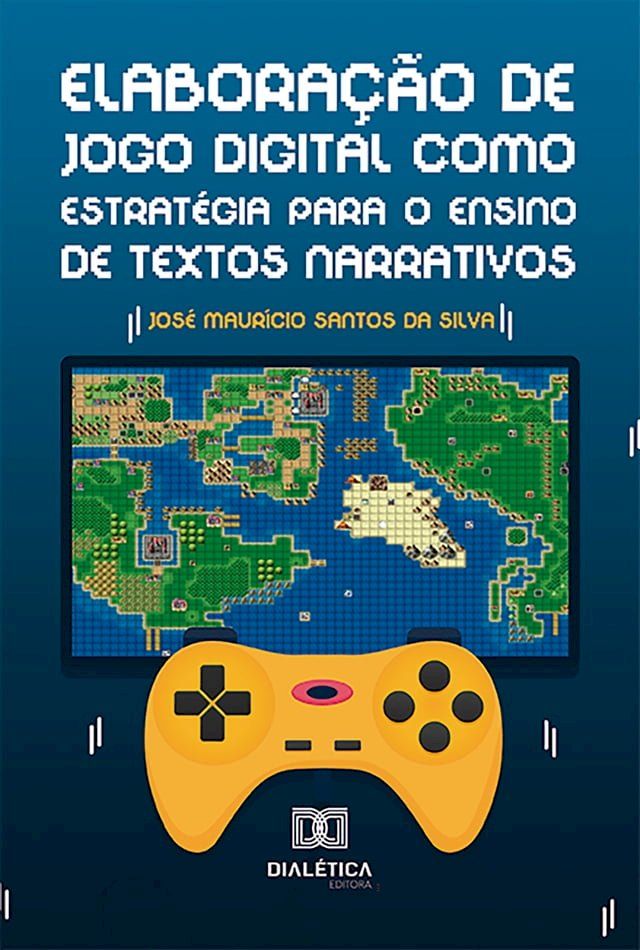  Elabora&ccedil;&atilde;o de jogo digital como estrat&eacute;gia para o ensino de textos narrativos(Kobo/電子書)