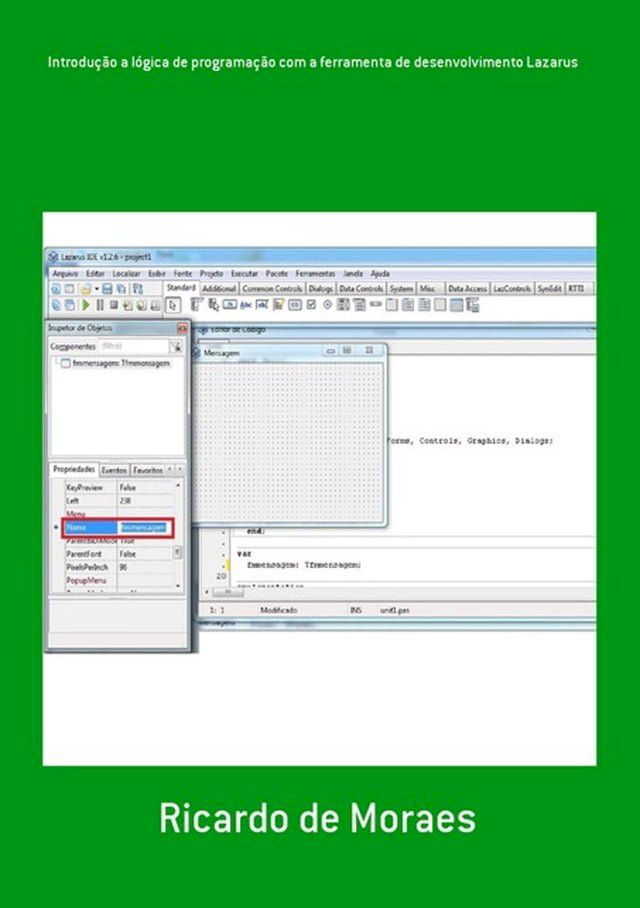  Introdução A Lógica De Programação Com A Ferramenta De Desenvolvimento Lazarus(Kobo/電子書)