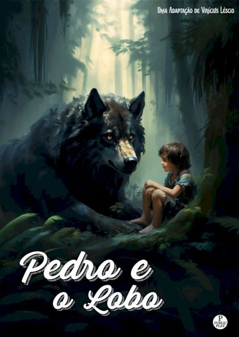 Pedro e o Lobo(Kobo/電子書)