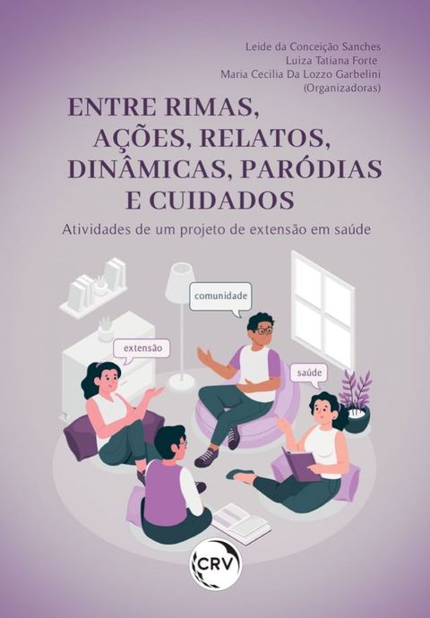 Entre rimas, a&ccedil;&otilde;es, relatos, din&acirc;micas, par&oacute;dias e cuidados(Kobo/電子書)