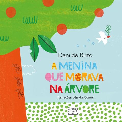 A menina que morava na &aacute;rvore(Kobo/電子書)