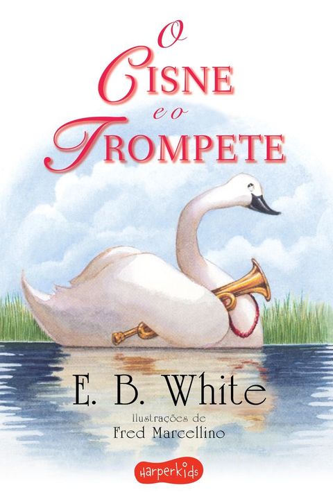 O cisne e o trompete(Kobo/電子書)