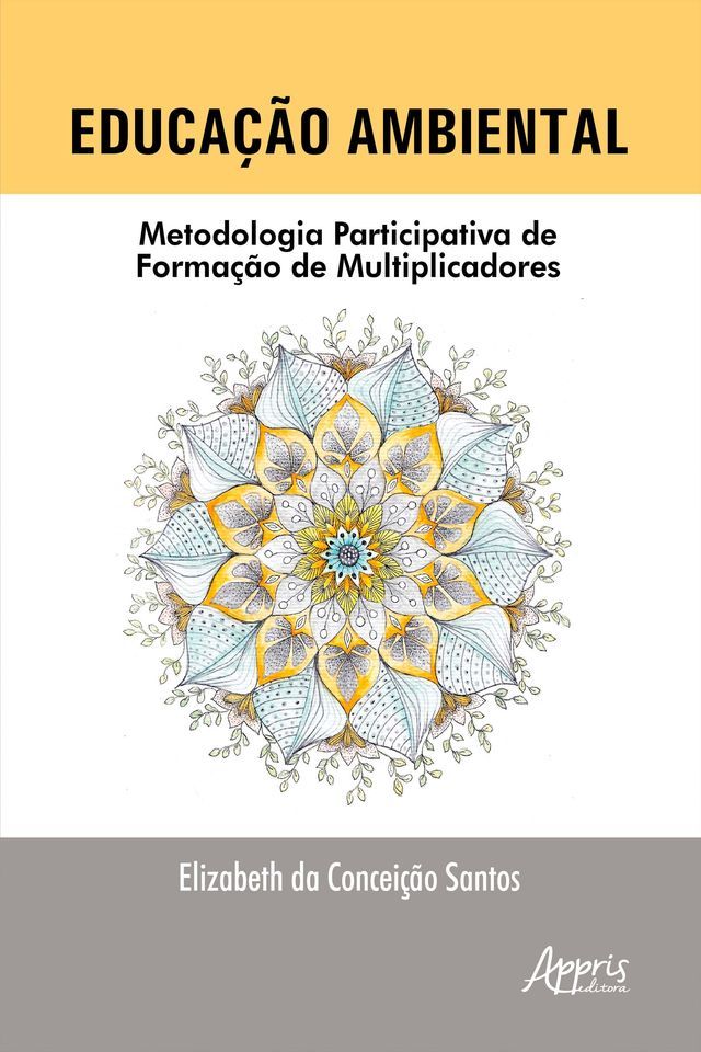  Educação Ambiental: Metodologia Participativa de Formação de Multiplicadores(Kobo/電子書)