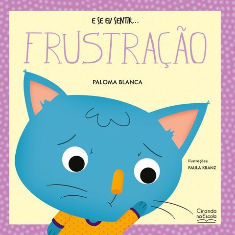 E se eu sentir... frustra&ccedil;&atilde;o(Kobo/電子書)