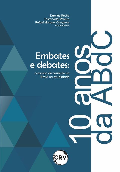 Embates e debates nos 10 anos da ABdC(Kobo/電子書)