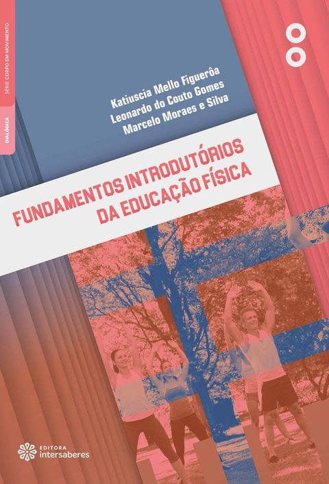 Fundamentos introdut&oacute;rios da educa&ccedil;&atilde;o f&iacute;sica(Kobo/電子書)