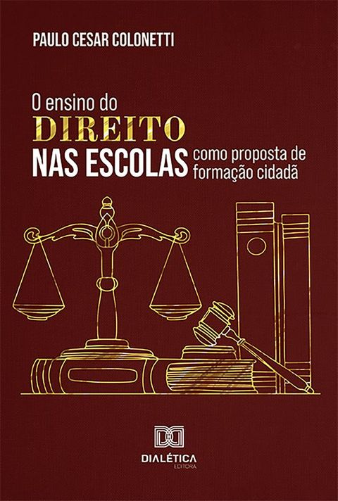 O ensino do Direito nas escolas como proposta de forma&ccedil;&atilde;o cidad&atilde;(Kobo/電子書)