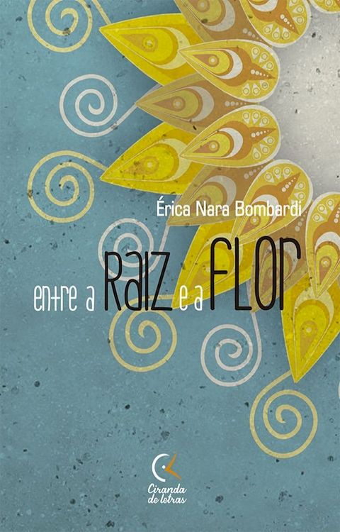 Entre a raiz e a flor(Kobo/電子書)