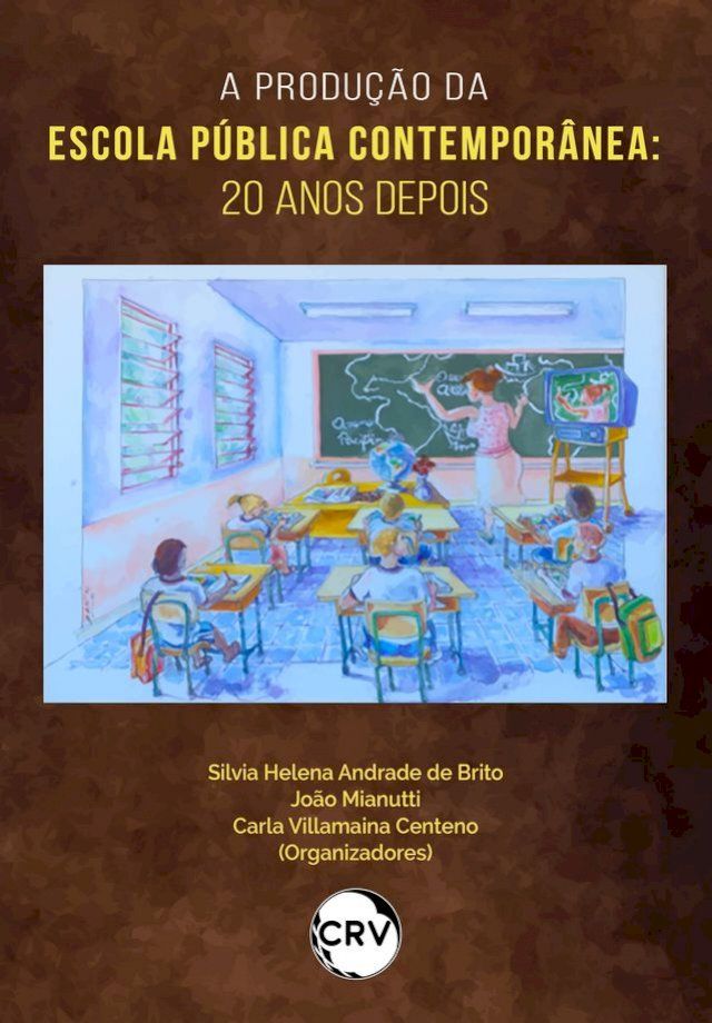  A produção da escola pública contemporânea(Kobo/電子書)